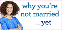 Why You're Not Married...Yet Paperback